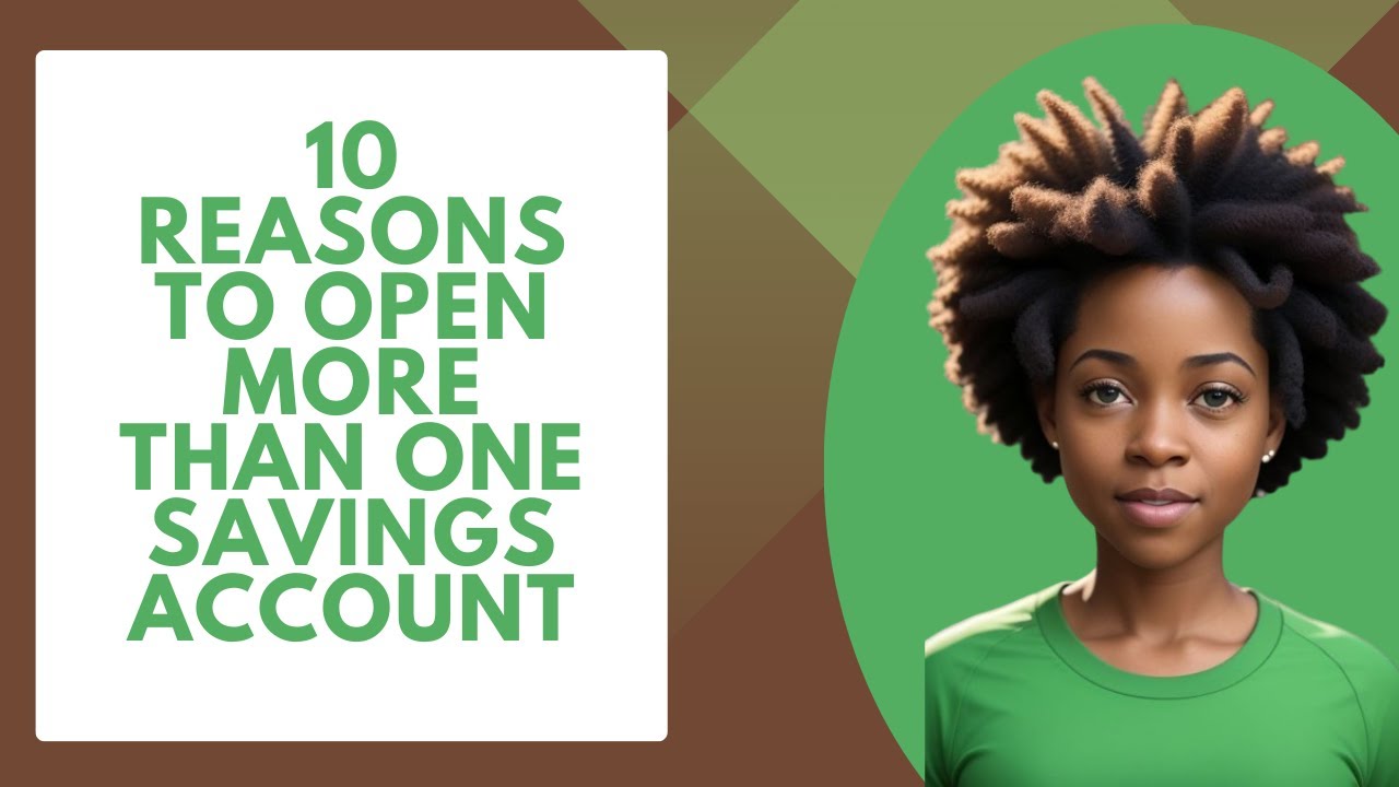 10 Reasons to Open More Than One Savings Account