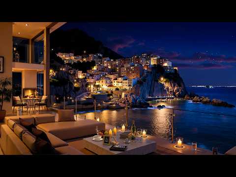 4K Italian Seaside Night View with Relaxing Jazz Music 🌃 Luxury Apartment Ambience for Stress Relief