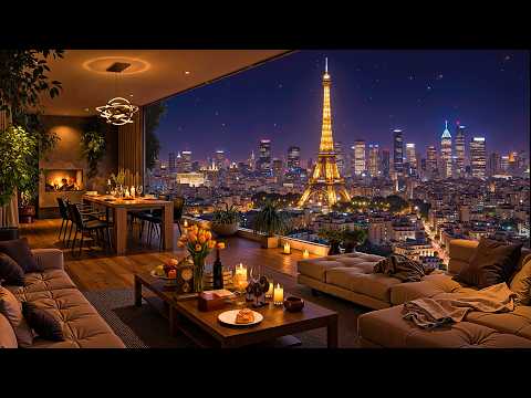 Romantic Paris Night 🌃 Luxury Apartment with Ethereal Jazz Saxophone Music for Relaxing & Sleeping