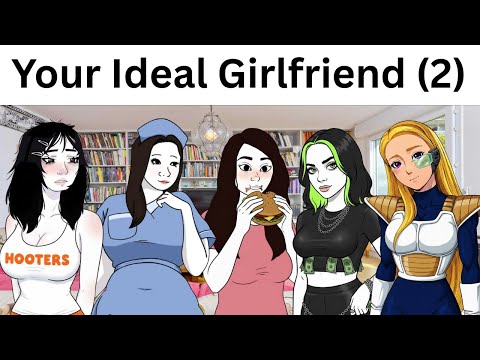 Your Ideal Girlfriend be like (Part 2)