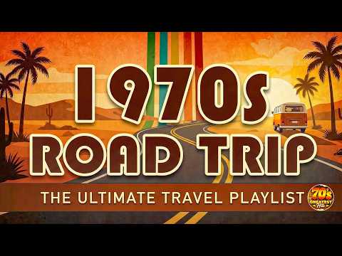 70s Road Trip Mix | 70s Road Trip Greatest Hits | 70s Road Trip Playlist (2026 Remastered Audio)