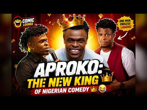 Aproko: The New King of Nigerian Comedy 👑😂