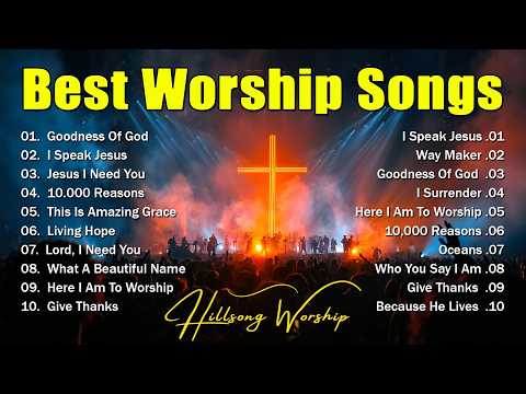 Best Worship Songs 2026 – Goodness Of God, Top Praise And Worship Songs, Christian Songs Collection