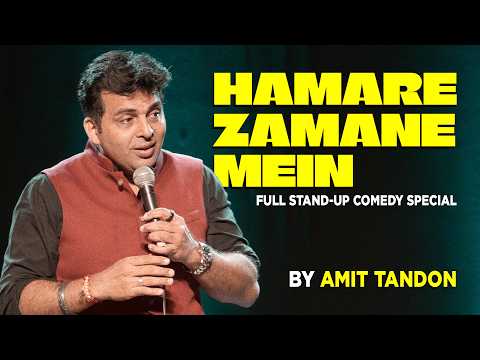 Hamare Zamane Mein – A Stand Up Comedy Special by Amit Tandon