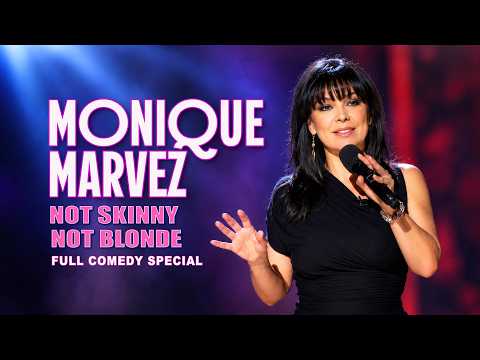 Monique Marvez: Not Skinny, Not Blonde | FULL COMEDY SPECIAL