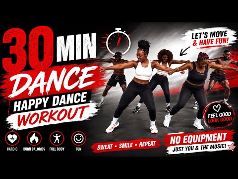 30 MIN HAPPY CARDIO DANCE :Workout to BURN BELLY FAT 🫶🏾- No Equipment