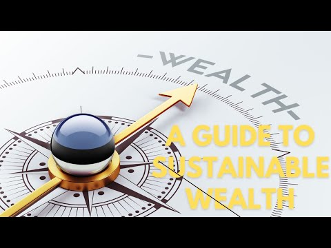 A Guide to Sustainable Wealth