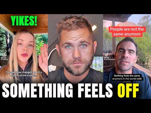 People Are Acting Different… And Everyone Is Starting to Notice