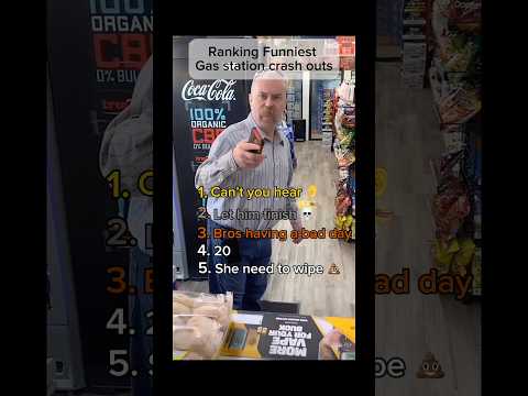 Ranking Funniest Gas Station Crash outs Like and Subscribe for more  #funny #like #crashout