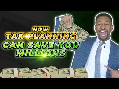 How Tax Planning Can Save You Millions of Dollars in 2026