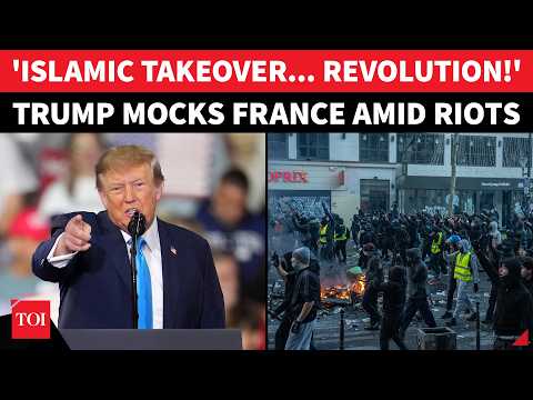 'Revolution In France, Let's Go!': Trump Rubs Salt Into Macron's Wounds As Paris Burns In Riots