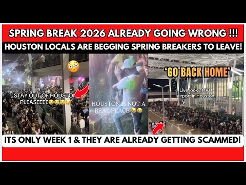 Spring Break 2026 Is Already Chaos… And Houston Wasn’t Ready 😱| Spring Break disasters 😳