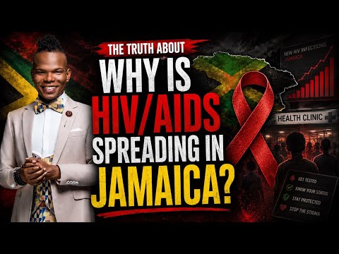 The Truth Why HIV/Aids Spreading in Jamaica!