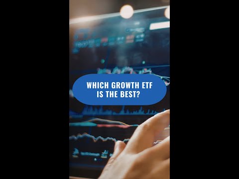 Which Growth ETF Is The Best?